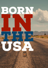 Carica l&#39;immagine nel visualizzatore di Gallery, Born in the USA
